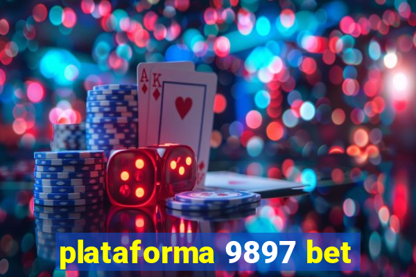 plataforma 9897 bet